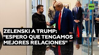 Zelenski a Trump: “Espero que tengamos mejores relaciones”