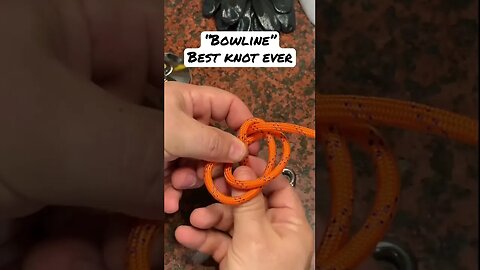 Bowline - Best Knot Ever! #bowline