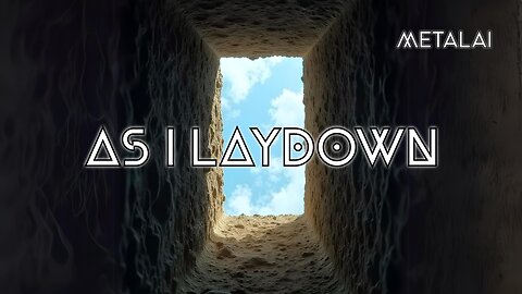 Metalai - As I Laydown (official Music Video)