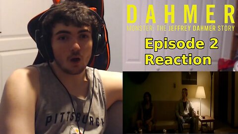 "Please Don't Go" Dahmer Episode 2 Reaction