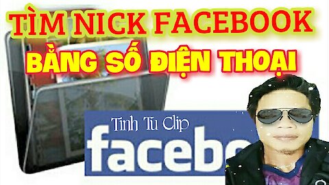 Tìm Nice Facebook Bằng Số Điện Thoại | Tìm Nick Facebook Cực Dễ