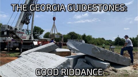 The Georgia Guidestones: Good Riddance