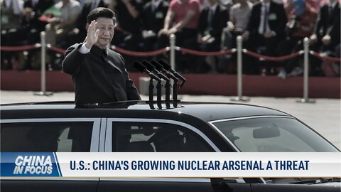 US: China’s Growing Nuclear Arsenal a Threat | CLIP | China in Focus