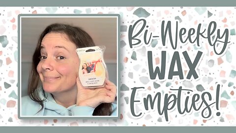 Bi-Weekly Wax Empties | Scentsy & Vendor Wax | Aug-Sept 2023