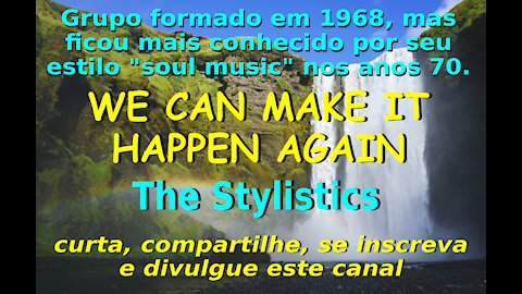 32 - WE CAN MAKE IT HAPPEN AGAIN - STYLISTICS