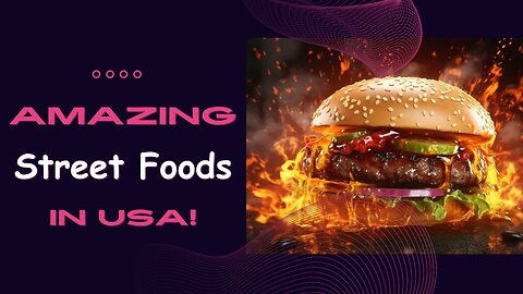 America's best Street Food! (Part One). Popular Street Foods of the US