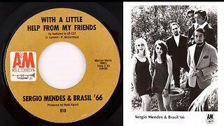 1968 - Sergio Mendes & Brasil '66 'With a Little Help From My Friends'