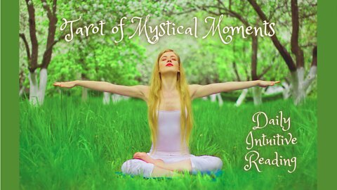 Tarot of Mystical Moments ~ Daily Intuitive Reading ~ Self Interpretation