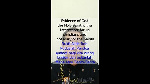 Evidence of God the Holy Spirit is the Intercessor for us christians and not Mary / the Saints