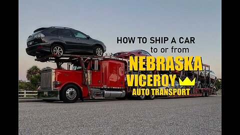 How to Ship a Car to or from Nebraska