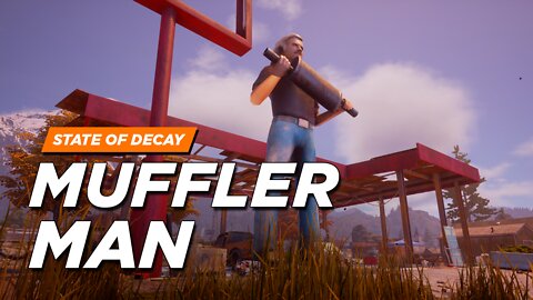 State of Decay 2 - Muffler Man (All Reactions)