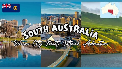 South Australia Where City Meets Outback Adventure