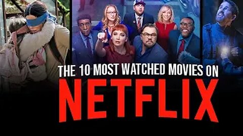 The 10 Most Watched Movies on Netflix - MUST WATCH!!