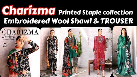 Charizma Melody Printed Staple collection with Embroidered Wool Shawl || ZAIN.AAYAN COLLECTION ||