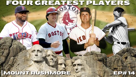 Mount Rushmore Boston Red Sox: The Greatest Players in Franchise History | Red Sox Highlights!