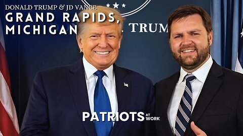 Trump & JD Vance Joint Rally in Grand Rapids, Michigan || MAGA || Patriots At Work