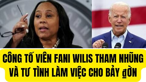 Công Tố Viên Fani Wilis Tham Nhũng Và Tư Tình Làm Việt Cho Bảy ₫ờn