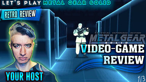 Retro-Game Review: METAL GEAR SOLID 1 on PS1