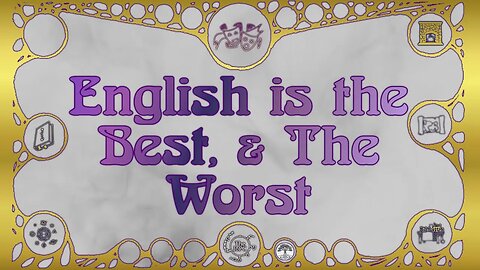 Magical Mishaps: English Is The Best & The Worst