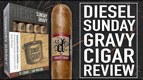 Diesel Sunday Gravy Cigar Review