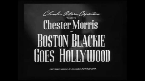 Boston Blackie Goes Hollywood: (1942) Chester Morris as Boston Blackie