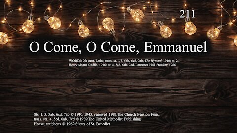 O Come of Come Emmanuel and The First Noel