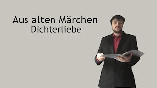 Aus alten Märchen - Dichterliebe - Robert Schumann