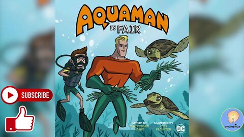 Aquaman is fair read aloud