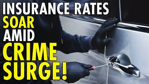 Car Insurance Rates Skyrocketing as Vandalisms and Thefts Increase