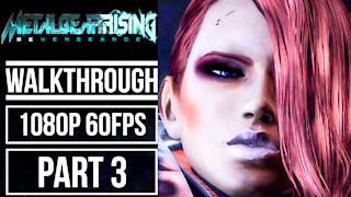 METAL GEAR RISING REVENGEANCE Gameplay Walkthrough PART 3 No Commentary [1080p 60fps]