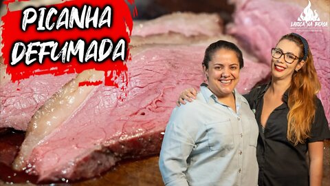 COMO FAZER PICANHA DEFUMADA - A BRASA É DELAS