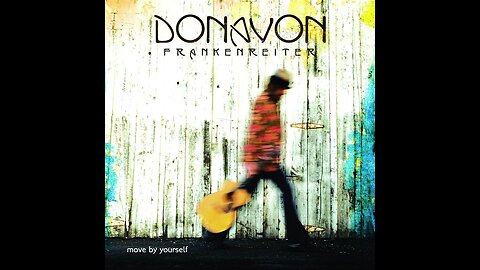 Donavon Frankenreiter - Move by yourself