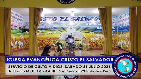 SERVICIO DE CULTO A DIOS: SÁBADO 31 JULIO 2021