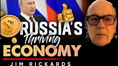 THE SANCTIONS THAT BACKFIRED: HOW RUSSIAN ECONOMY STILL THRIVES AMIDST TURMOIL - JIM RICKARDS