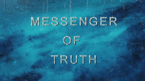 Messenger of Truth