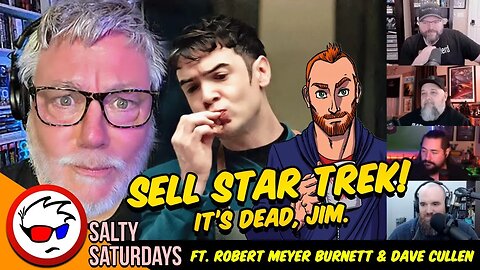 Star Trek is Dead - Should Paramount Sell it? FT. Robert Meyer Burnett & Dave Cullen