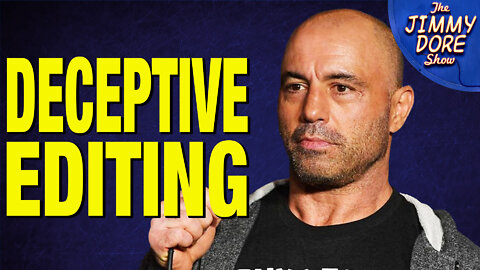 Millions Fall For Deceptively Edited Joe Rogan Video