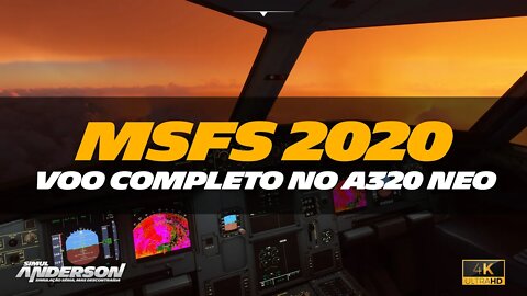 QUE PANCADA! Voo Completo no A320 neo do MSFS