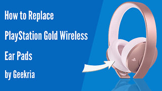 How to Replace PlayStation Gold Wireless Headphones Ear Pads / Cushions | Geekria