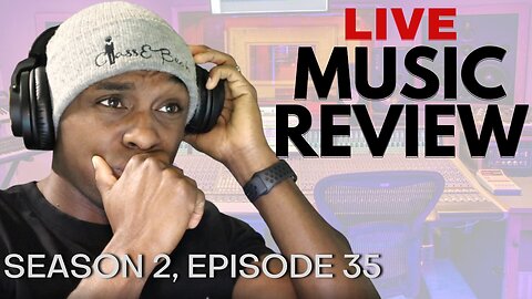 ClassE Critique: Reviewing Your Music Live! - S2E35