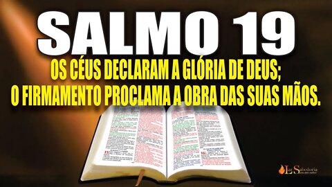 Livro dos Salmos da Bíblia: Salmo 19