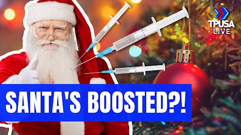 HOORAY! SANTA GOT HIS BOOSTER & RUDOLPH DOESN’T HAVE COVID!