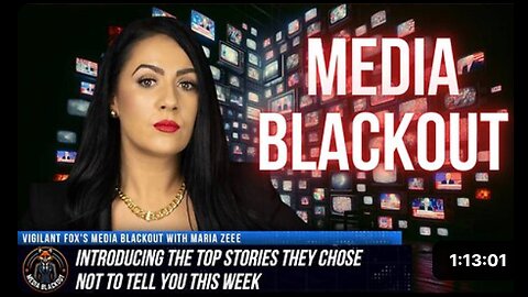 Media Blackout: 10 News Stories They Chose Not to Tell You This Week – Episode 38