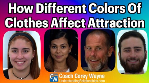 How Different Colors Of Clothes Affect Attraction