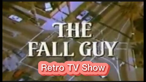 Retro The Fall Guy TV Show