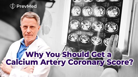 Why you should get a Calcium Artery Coronary Score?