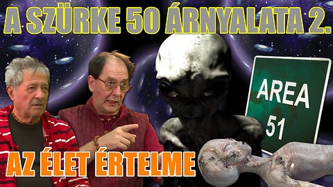 A SZÜRKE 50 ÁRNYALATA – Az élet értelme