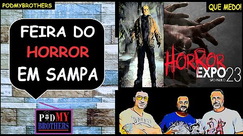 CHEGA EM SÃO PAULO A MEGA FEIRA "EXPO HORROR 2023"