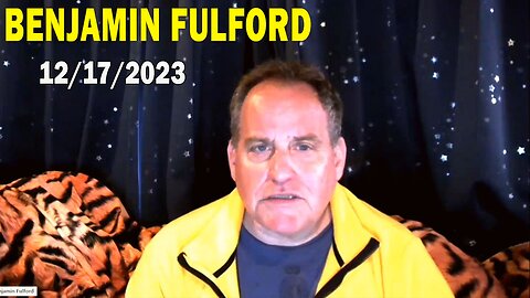 Benjamin Fulford Update Today Dec 17, 2023 - Benjamin Fulford Q&A Video