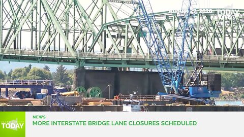 More Interstate Bridge lane closures scheduled